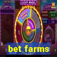 bet farms